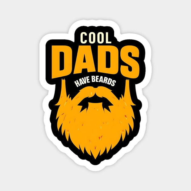 Cool Dads Have Beards Funny Beard Design Magnet by Designed By Marty