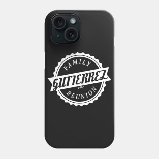 Gutierrez Family Reunion 2017 Phone Case