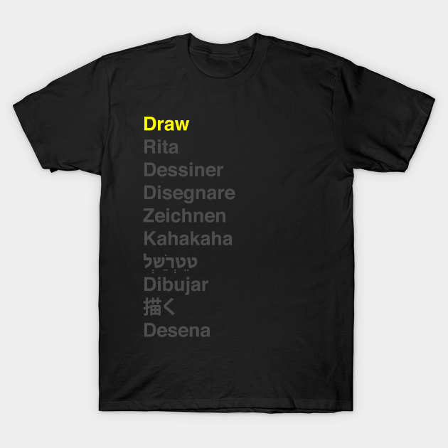 Draw Translation Small Draw World T Shirt Teepublic Draw Translation Small Draw World T Shirt Teepublic