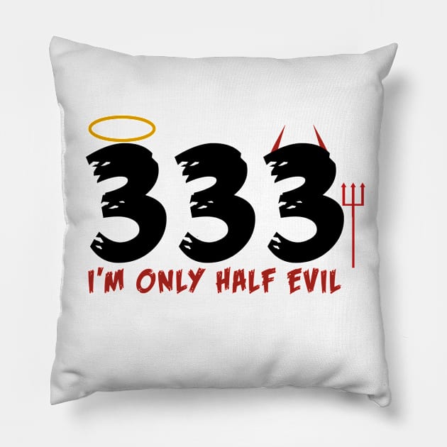 Only Half Evil Pillow by MCALTees