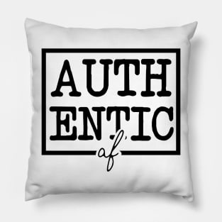 Authentic af Pillow