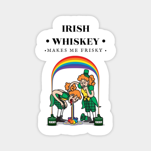 Patricks Day - Irish Whiskey Makes Me Frisky Magnet by FoxCrew