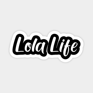 Lola Life Magnet