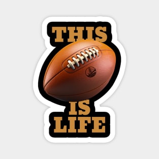 Football is Life design Magnet