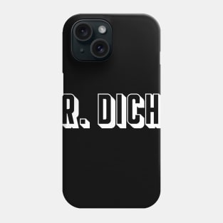 Dr. Dicht I Lustige Doktor Sprüche Geschenk Phone Case