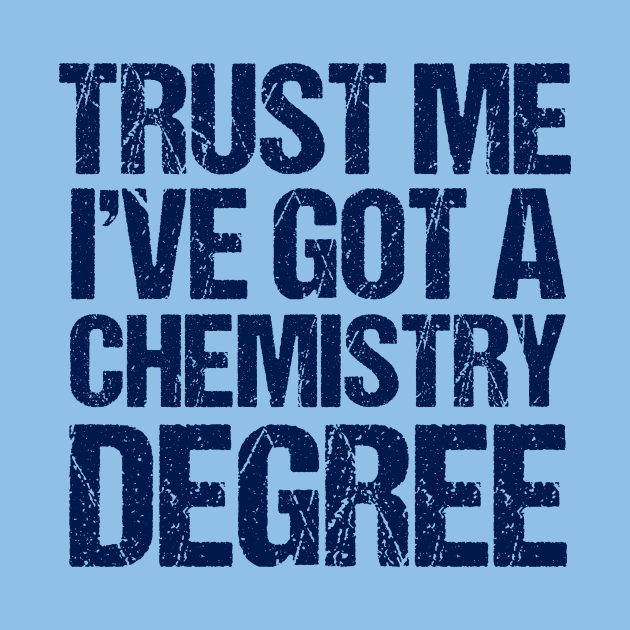 Funny Chemistry Graduation by epiclovedesigns