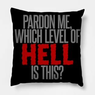 Level of Hell Pillow