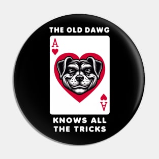 Unique Ace of Hearts Dog T-Shirt, Graphic Playing Card Tee, Old dawg Knows All Tricks Shirt Pin