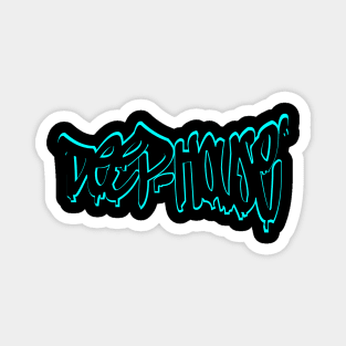 deep-house graffiti tag Magnet