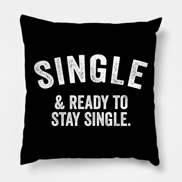 Single And Ready To Stay Single Pillow by devilcat.art