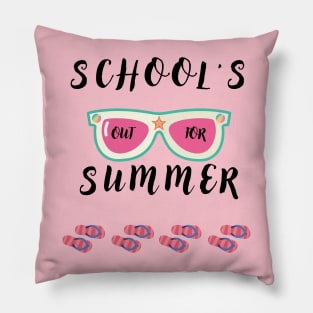 SCHOOL'S OUT FOR SUMMER Pillow