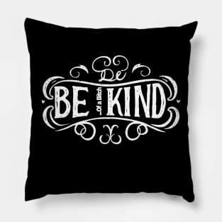 Funny Saying be kind of a bitch Pillow