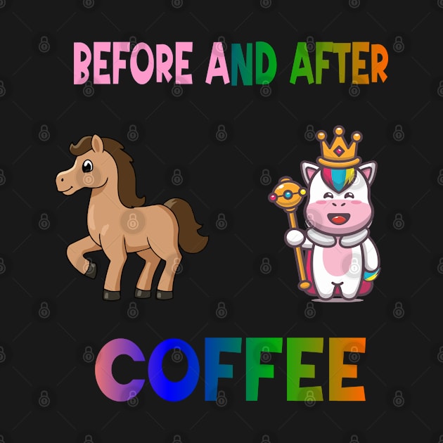 Before and after coffee Unicorn by A Zee Marketing