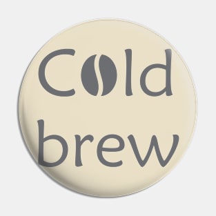 Cold Brew Coffee Lover Pin