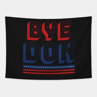 Bye Don Mask Gift- New President Of The USA- Bye Don President 2020 Tapestry