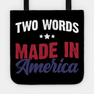 Two Words Made in America Tote