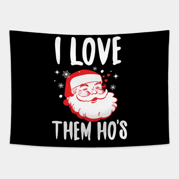 I Love Them Ho's Tapestry by Eugenex