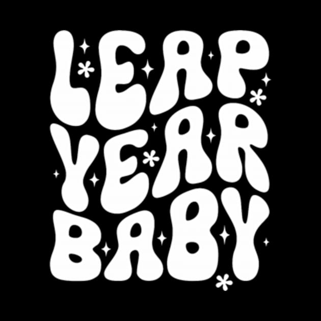 Funny Leap Year Baby Born On February 29 Leap Day Birthday by Eduardo