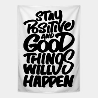 Stay Positive Tapestry