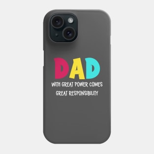 I am proud of my children | Dad | with great power Phone Case