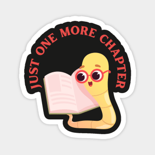 Little Bookworm Just one more chapter So many books So little time I Love Books Bookoholic Magnet