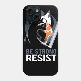 Be Strong, Resist! Phone Case