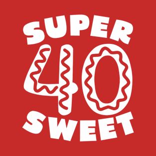 Super Sweet 40 Donut T-Shirt