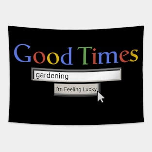 Good Times Gardening Tapestry