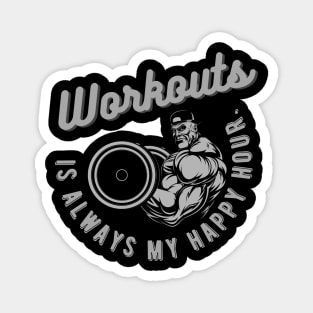 Workouts are my happy hour. Magnet