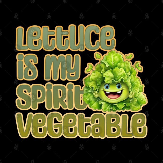 Lettuce is My Spirit Vegetable by DanielLiamGill