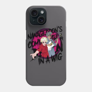 Nanageddon Phone Case