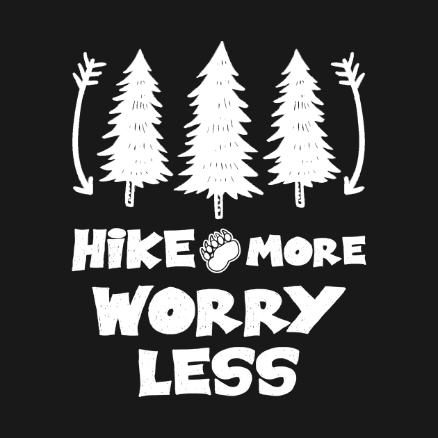 Hike More Worry Less Shirt| Funny Hiking by mamo designer