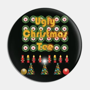 Ugly Christmas Tee Funny Pin