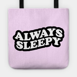 Always Sleepy Tote