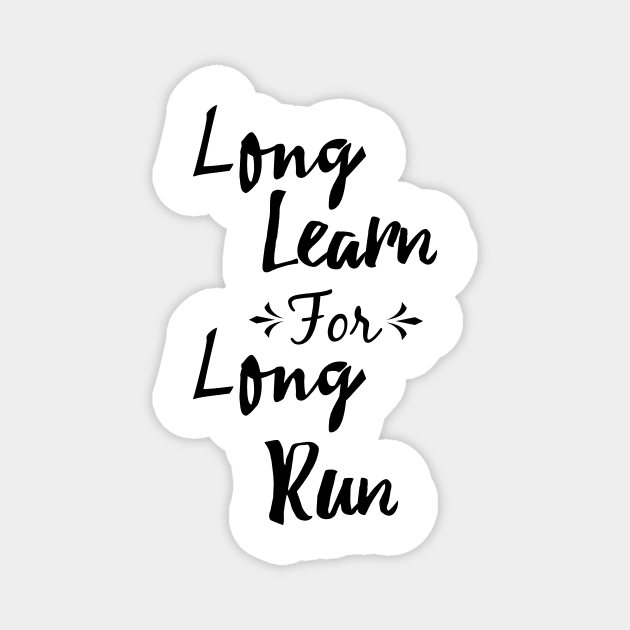 Long learn for long run Magnet by T-shirtlifestyle