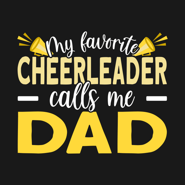 Cheerleader Dad Father's Day by TheBestHumorApparel