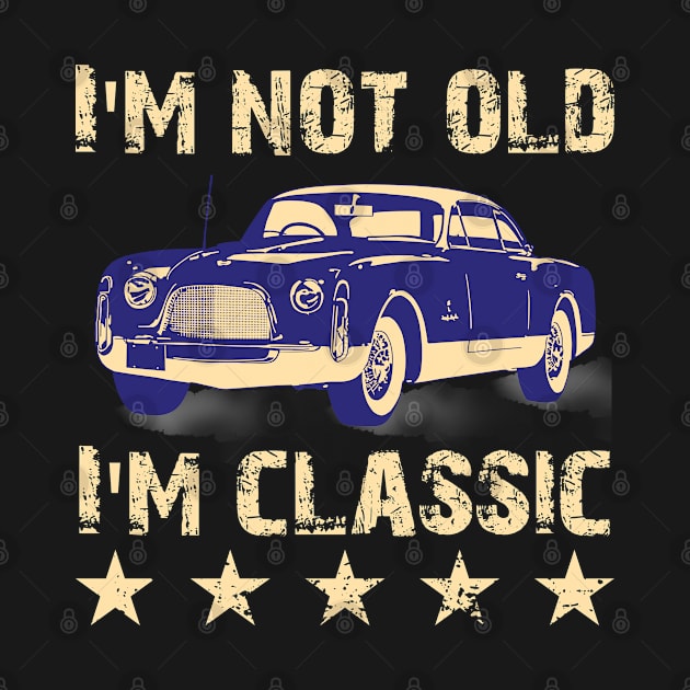 im not old im classic by Nolinomeg