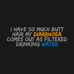 Diarrhoea T-Shirt