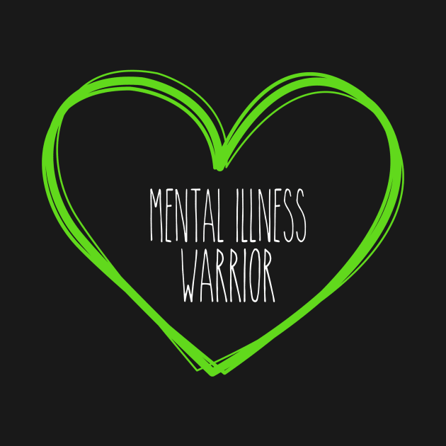 Mental Illness Warrior Heart Support by MerchAndrey