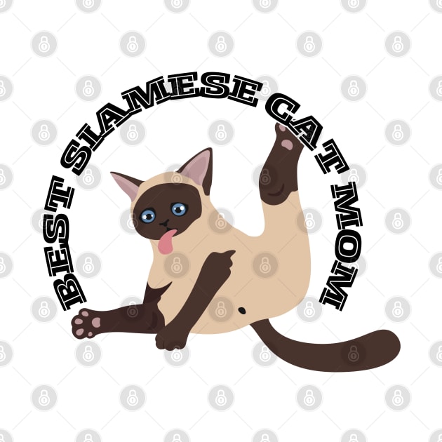 best siamese cat mom by softprintables