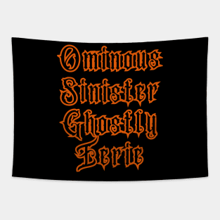 Halloween is Ominous, Sinister, Ghostly, Eerie Tapestry