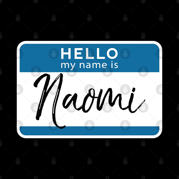 Naomi Personalized Name Tag Woman Girl First Last Name Birthday by Shirtsurf