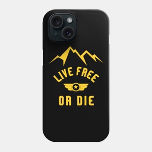 Live Free or Die Phone Case