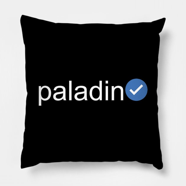 Verified Paladin (White Text) Pillow by inotyler