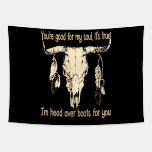 You're Good For My Soul, It's True I'm Head Over Boots For You Feather Tapestry