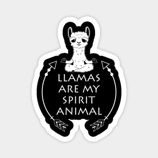 Llamas are my Spirit Animal Funny & Cute Llama Lover Magnet