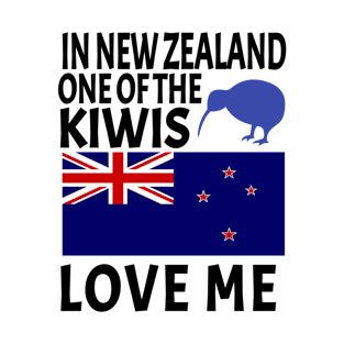 in New Zealand One Of The Kiwis Loves Me T-Shirt