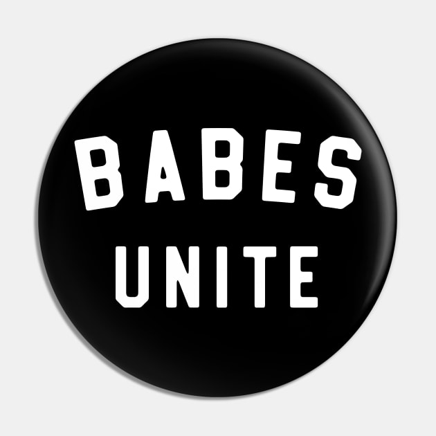 Babes Unite Pin by Blister