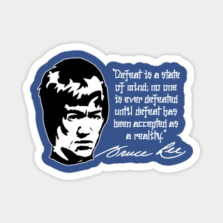 Bruce Lee "Defeat Is A State Of Mind" Quote Magnet