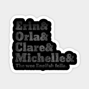 Derry Girls - Character Names Fresh Design Magnet